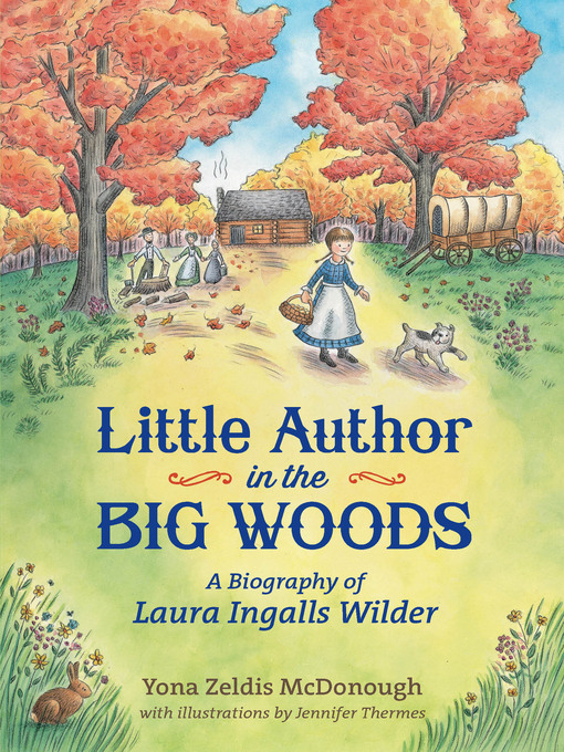 Title details for Little Author in the Big Woods by Yona Zeldis McDonough - Wait list